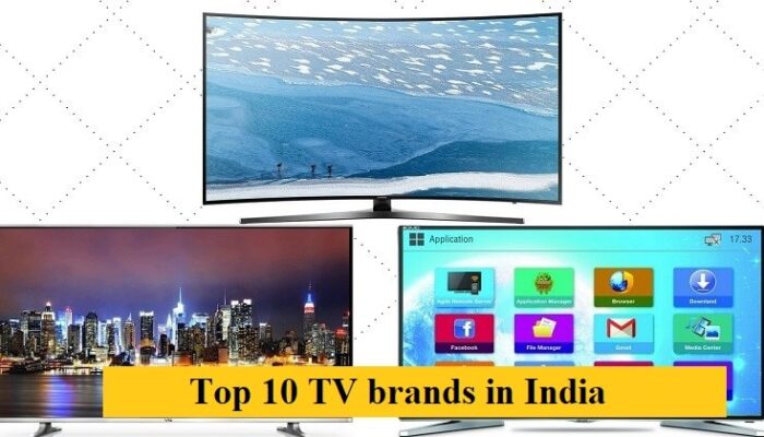 Top 10 TV brands in India