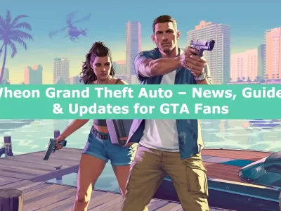 Wheon Grand Theft Auto Explained